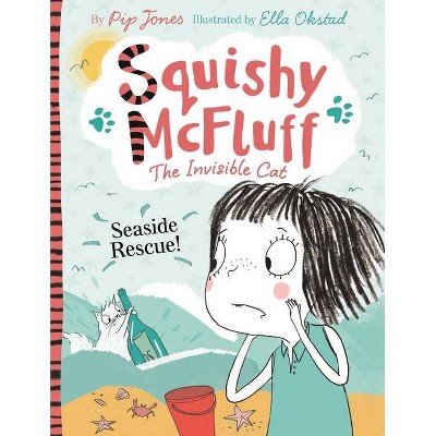 Squishy McFluff Seaside Rescue! - by  Pip Jones (Paperback)