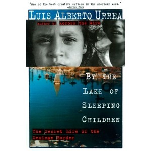 By the Lake of Sleeping Children - by  Luis Urrea (Paperback) - 1 of 1