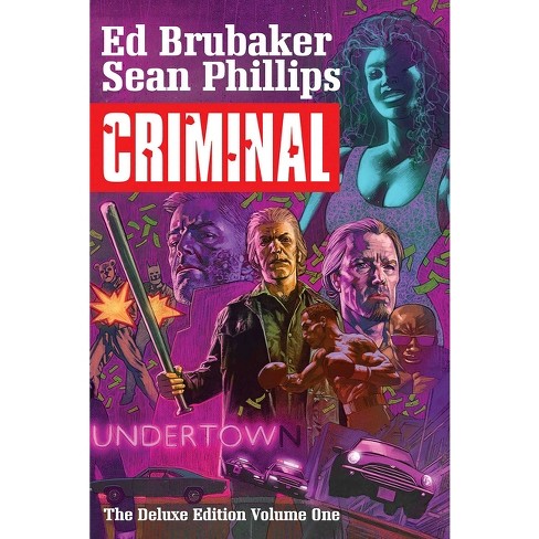 Criminal Deluxe Edition Volume 1 - by  Ed Brubaker (Hardcover) - image 1 of 1