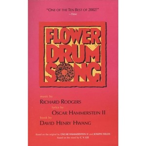 Flower Drum Song - by  David Henry Hwang & Richard Rogers & Oscar Hammerstein (Paperback) - 1 of 1