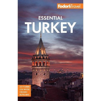 Fodor's Essential Turkey - (Full-Color Travel Guide) by  Fodor's Travel Guides (Paperback)