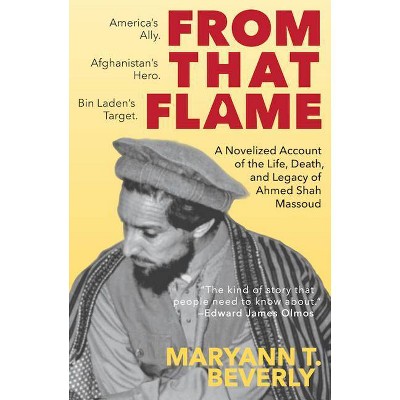 From That Flame - by  Maryann T Beverly (Paperback)