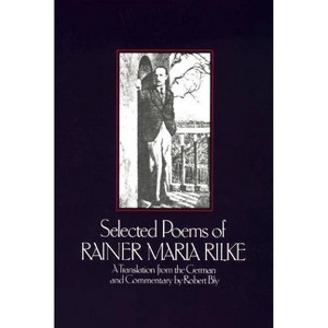 Selected Poems of Rainer Marie Rilke - by  Rainer Maria Rilke (Paperback) - 1 of 1