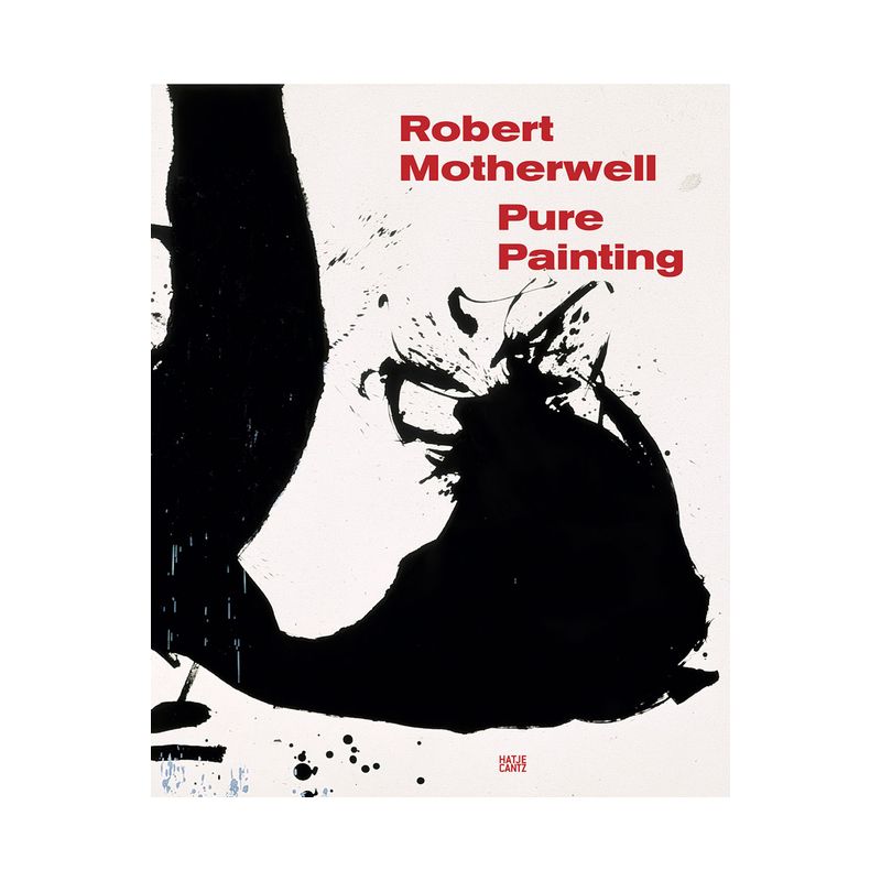 Robert Motherwell: Pure Painting - (Hardcover), 1 of 2