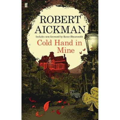 Cold Hand in Mine - by  Robert Aickman (Paperback)