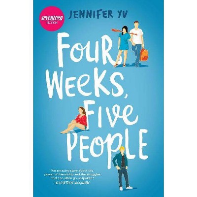 Four Weeks, Five People - by  Jennifer Yu (Paperback)
