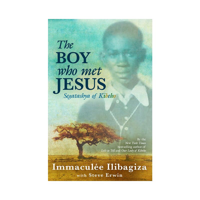 The Boy Who Met Jesus - 4th Edition by  Immaculee Ilibagiza (Paperback), 1 of 2