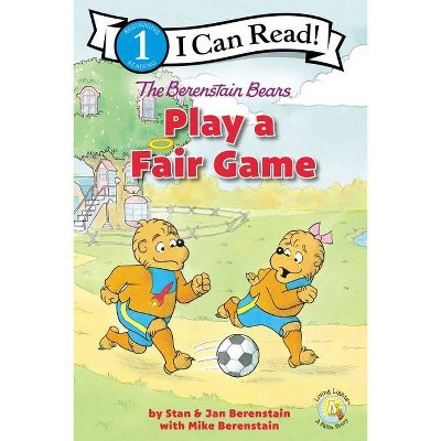 The Berenstain Bears Play a Fair Game - (I Can Read! / Berenstain Bears / Living Lights: A Faith Story) (Paperback)