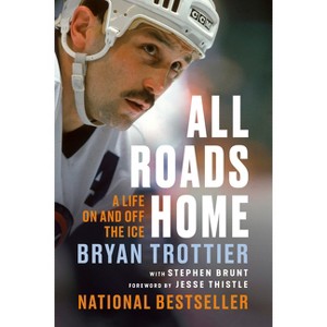 All Roads Home - by Bryan Trottier - 1 of 1