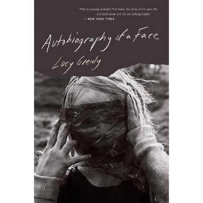 Autobiography Of A Face - By Lucy Grealy (paperback) : Target