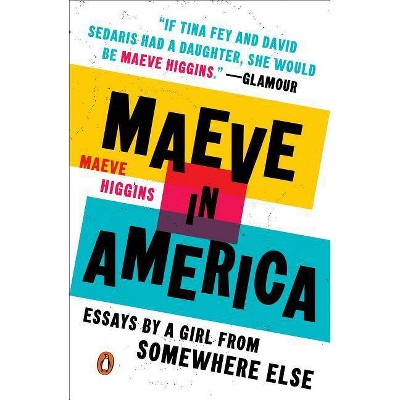 Maeve in America - by  Maeve Higgins (Paperback)