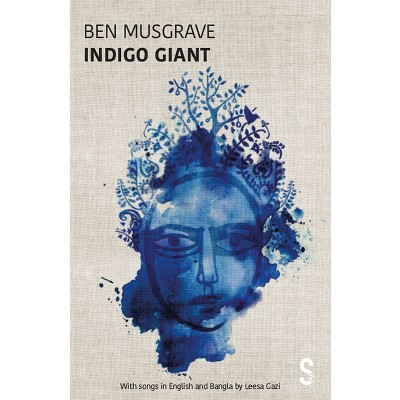 Indigo Giant - by  Ben Musgrave (Paperback)