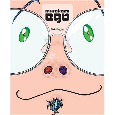 Murakami: Ego - by  Takashi Murakami (Hardcover)