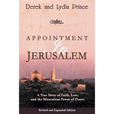 Appointment in Jerusalem - by  Derek Prince (Paperback)