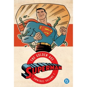 Superman: The Golden Age Omnibus Vol. 1 (2025 Edition) - by  Jerry Siegel (Hardcover) - 1 of 1