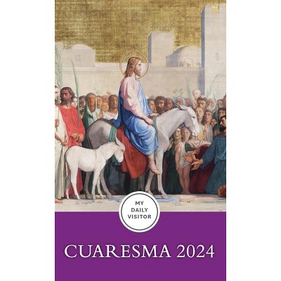 My Daily Visitor: Cuaresma 2024 - by  Fr Patrick Mary Briscoe Op (Paperback)