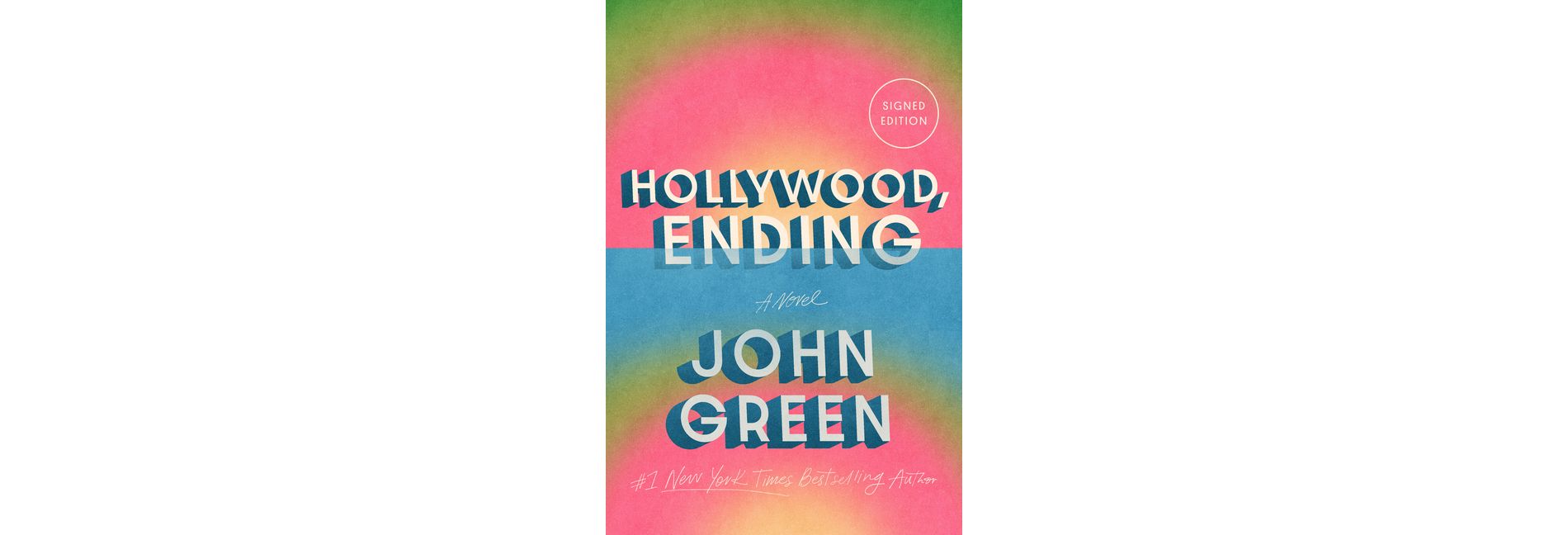 Hollywood, Ending (Signed Edition) - by  John Green (Hardcover)