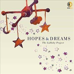 Various Artists - Hopes & Dreams: The Lullaby Project (CD)