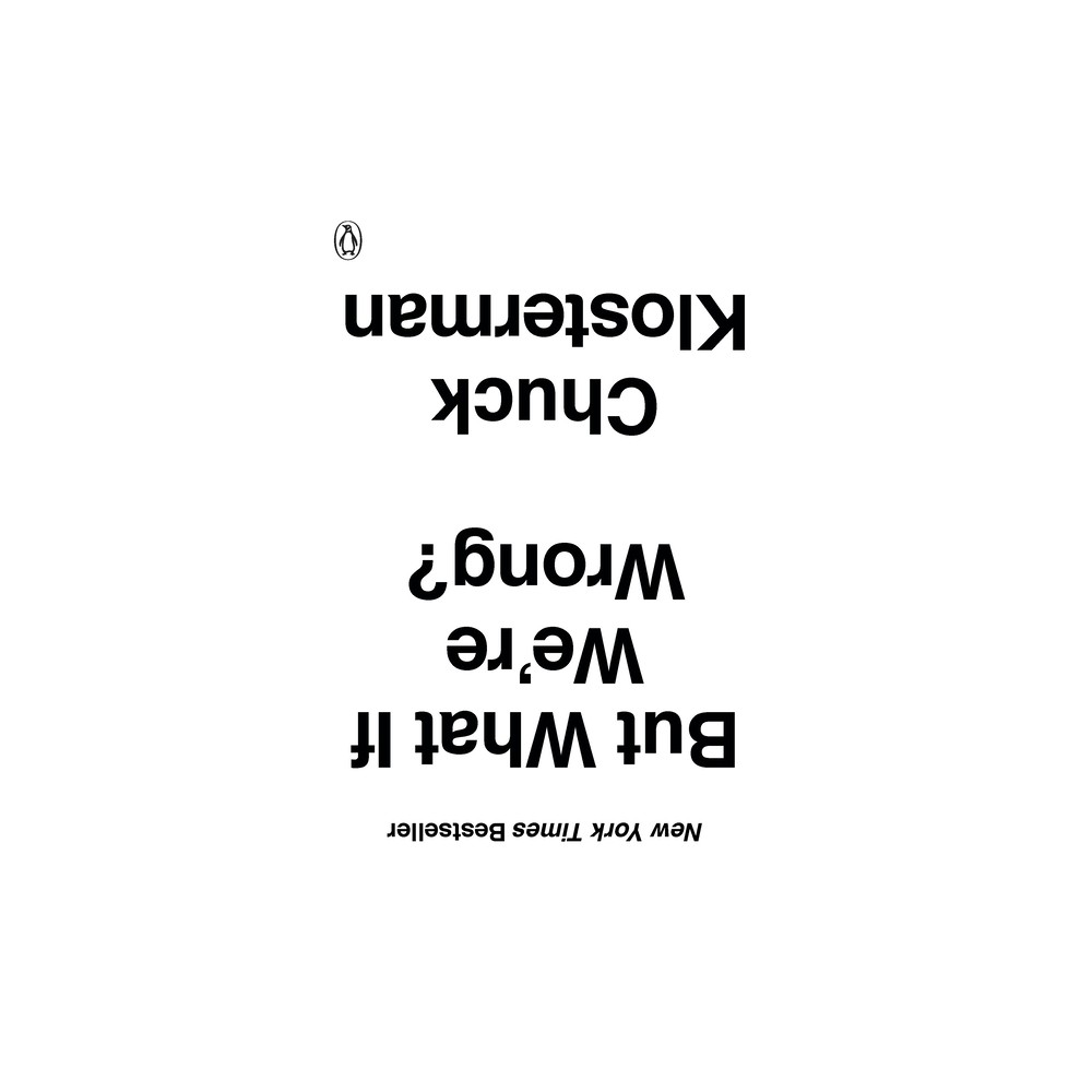 But What If Were Wrong? - by Chuck Klosterman (Paperback)