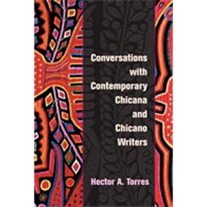 Conversations with Contemporary Chicana and Chicano Writers - by  Hector A Torres (Paperback) - 1 of 1
