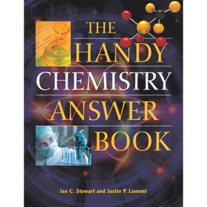 The Handy Chemistry Answer Book - (Handy Answer Books) by  Justin P Lomont & Ian C Stewart (Paperback) - 1 of 1