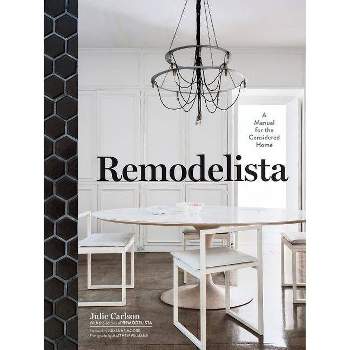 Remodelista - by  Julie Carlson (Hardcover)