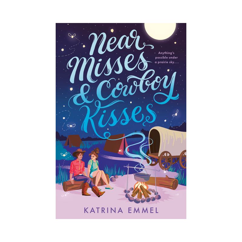 Near Misses & Cowboy Kisses - by  Katrina Emmel (Paperback), 1 of 2