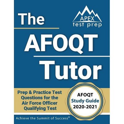 The AFOQT Tutor - by  Apex Test Prep (Paperback)