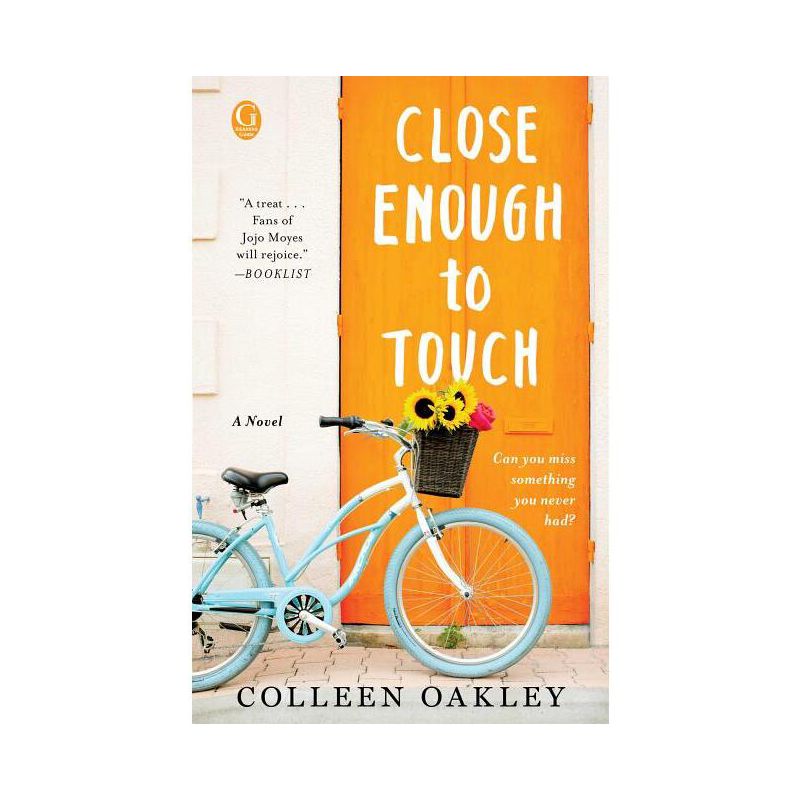 Close Enough to Touch - by  Colleen Oakley (Paperback), 1 of 2