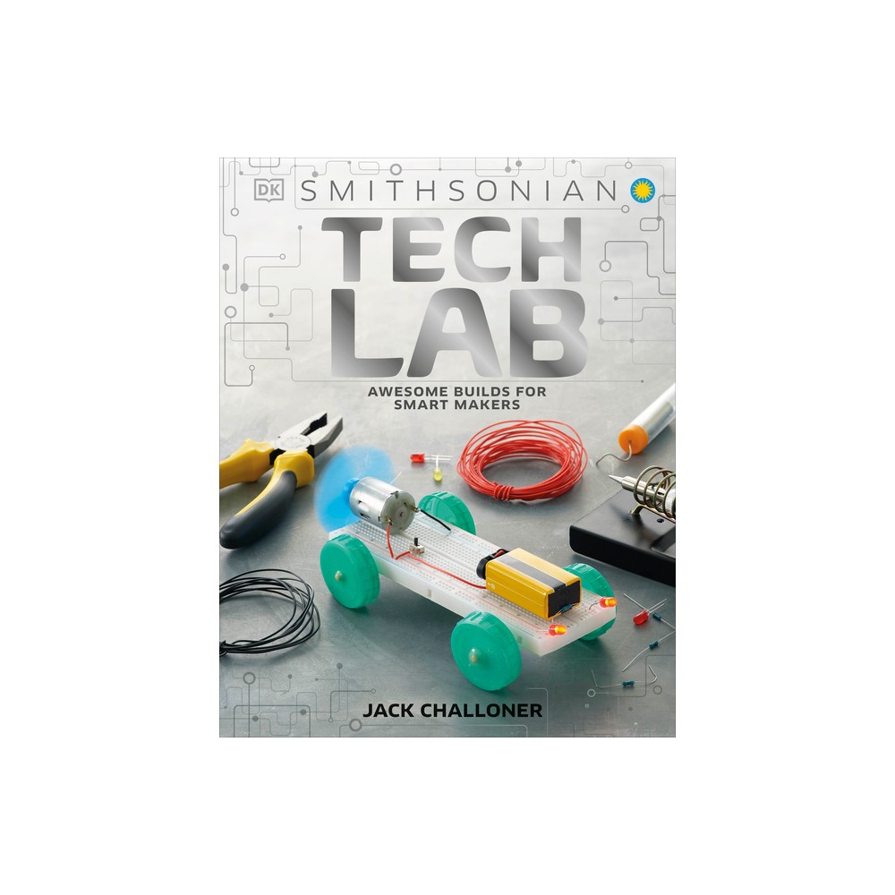 Tech Lab - (DK Activity Lab) by Jack Challoner (Hardcover)