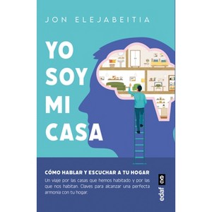 Yo Soy Mi Casa - by  Jon Elejabeitia (Paperback) - 1 of 1