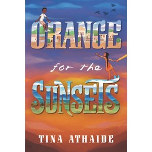 Orange for the Sunsets - by  Tina Athaide (Paperback) - 1 of 1