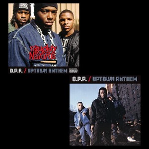 Naughty By Nature - O.P.P. / Uptown Anthem (vinyl 7 inch single) - 1 of 1