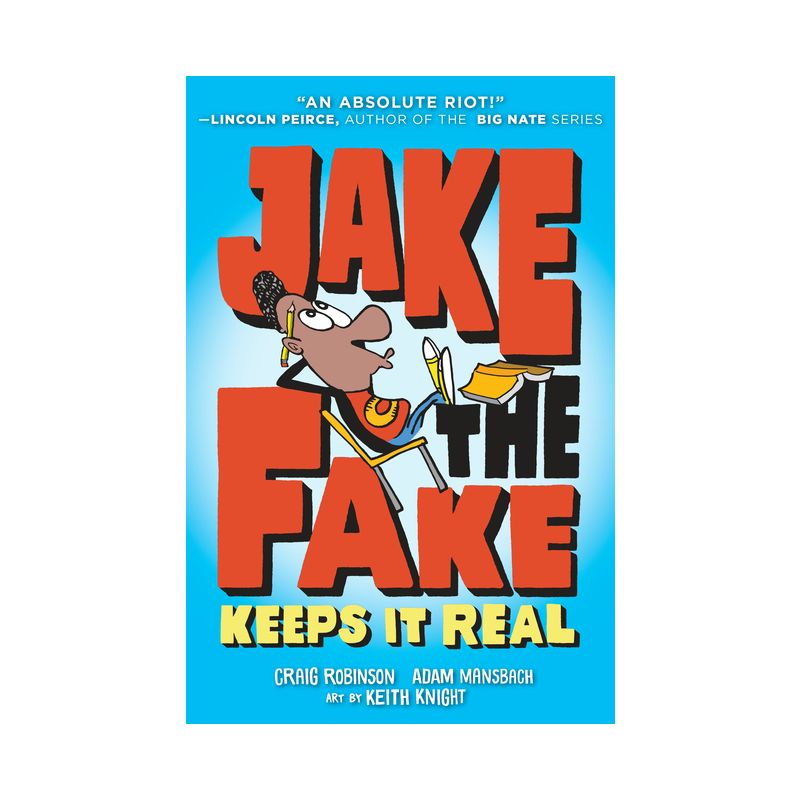Jake the Fake Keeps It Real - by  Craig Robinson & Adam Mansbach (Paperback), 1 of 2