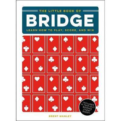 The Little Book of Bridge - by  Brent Manley (Hardcover)