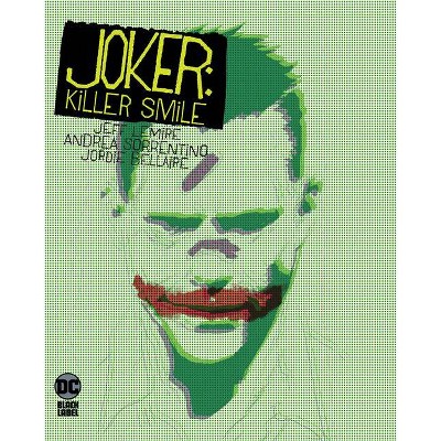 Joker: Killer Smile - by  Jeff Lemire (Hardcover)