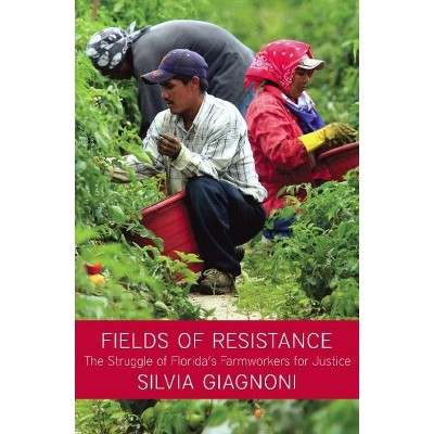 Fields of Resistance - by  Silvia Giagnoni (Paperback)