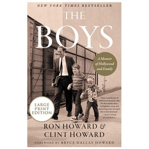 The Boys - Large Print by  Ron Howard & Clint Howard (Paperback) - 1 of 1