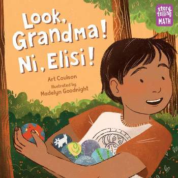 Look, Grandma! Ni, Elisi! - (Storytelling Math) by  Art Coulson (Hardcover)