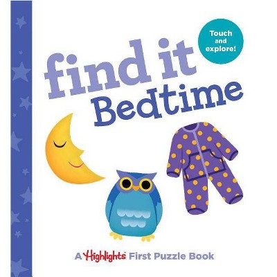 Find It Bedtime - (Highlights Find It Board Books) (Board Book)