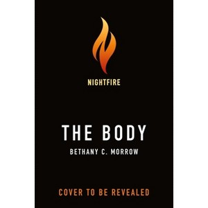 The Body - by  Bethany C Morrow (Hardcover) - 1 of 1