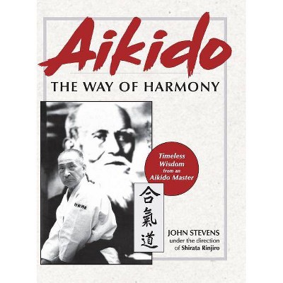 Aikido - by  John Stevens (Hardcover)