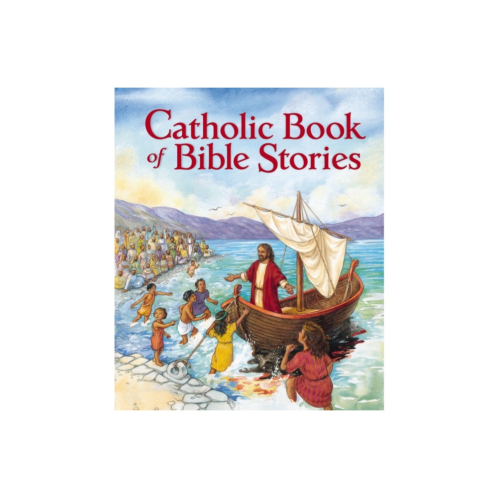 Catholic Book of Bible Stories - by Laurie Lazzaro Knowlton (Hardcover)