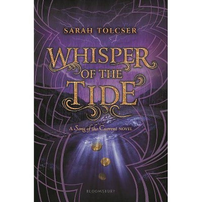 Whisper of the Tide - by  Sarah Tolcser (Hardcover)