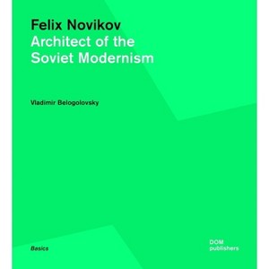 Felix Novikov - (Basics) by  Vladimir Belogolovsky (Paperback) - 1 of 1