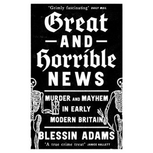 Great and Horrible News - by Blessin Adams - 1 of 1