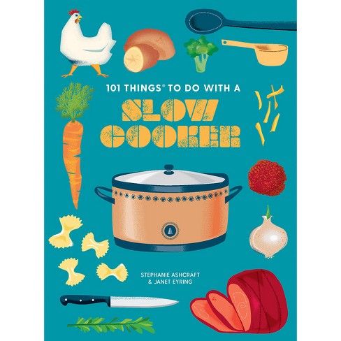 Casserole Slow Cooker 101 - Recipes That Crock!