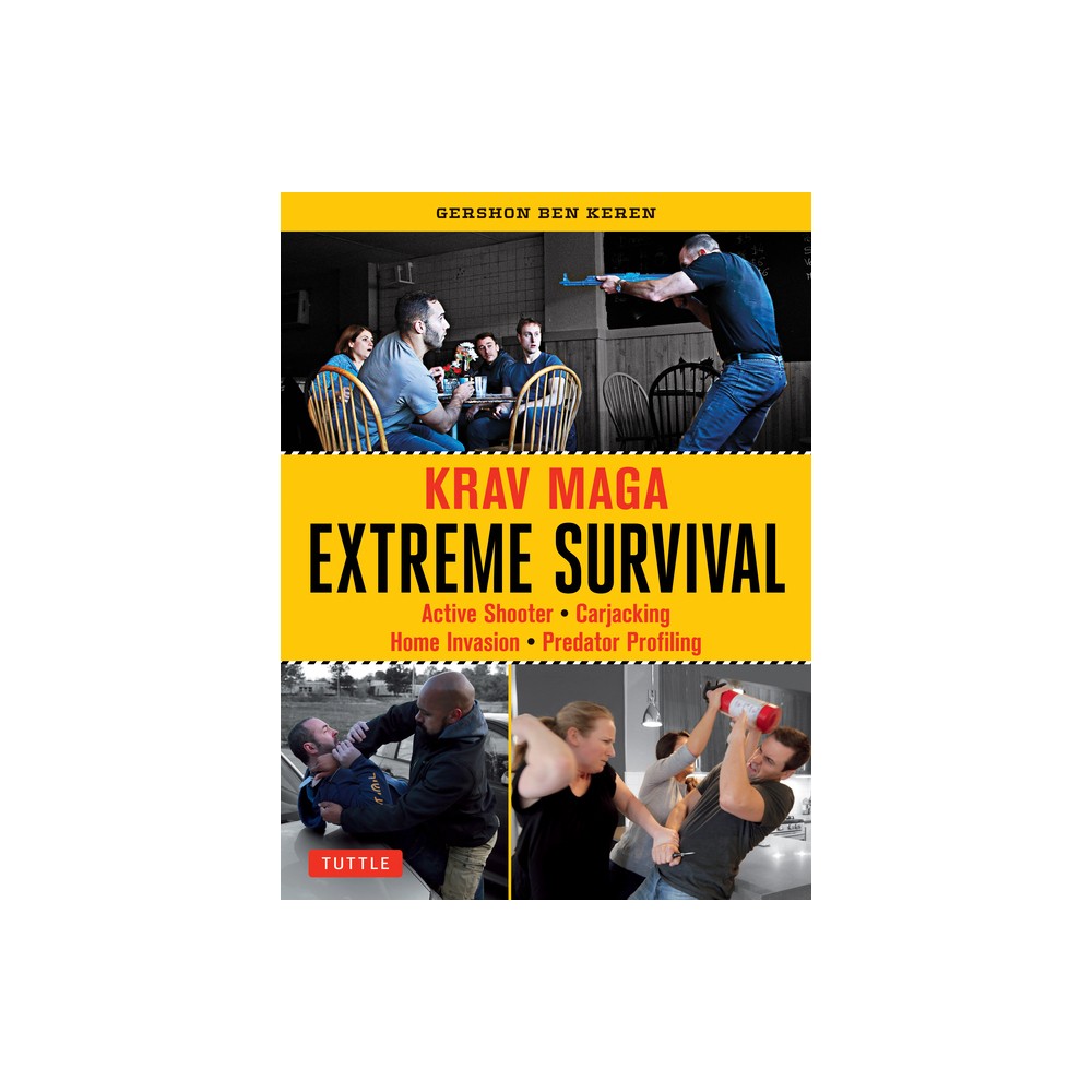 Krav Maga Extreme Survival - by Gershon Ben Keren (Paperback)