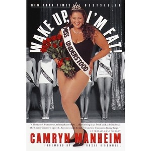 Wake Up, I'm Fat! - by  Camryn Manheim (Paperback) - 1 of 1