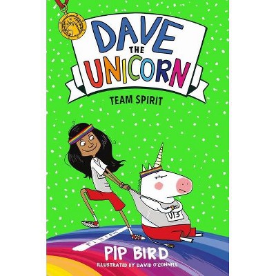  Dave the Unicorn: Team Spirit - (Dave the Unicorn, 2) by  Pip Bird (Paperback) 